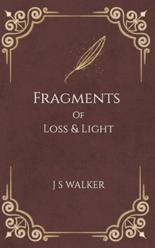 Paperback Fragments Of Light & Loss Book