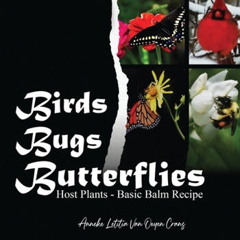 Paperback Birds Bugs Butterflies: Host Plants - Basic Balm Recipe Book