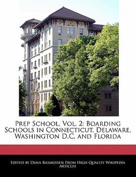Prep School : Boarding Schools in Connecticut, Delaware, Washington D. C. and Florida