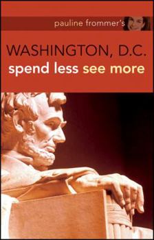Paperback Pauline Frommer's Washington D.C.: Spend Less See More Book