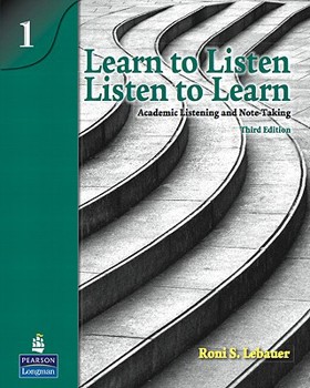 Paperback Learn to Listen - Listen to Learn 1: Academic Listening and Note-Taking Book