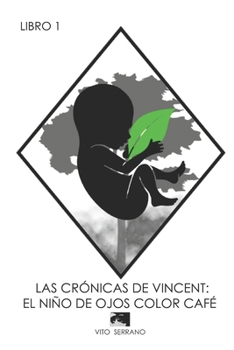 Paperback El Niño de Ojos Color Café: Memorias de Vincent [Spanish] Book