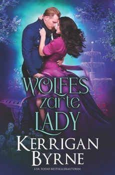 Wolfes zarte Lady (Die Goode-Schwestern) (German Edition)