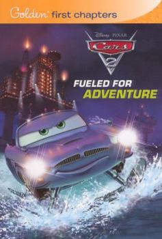 Library Binding Cars 2: Fueled for Adventure Book