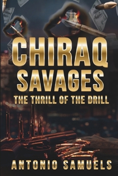 Chi-Raq Savages: The Thrill of the Drill