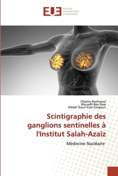 Paperback Scintigraphie des ganglions sentinelles à l'Institut Salah-Azaïz [French] Book