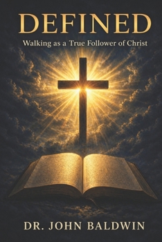 Paperback Defined: Walking as a True Follower of Christ Book