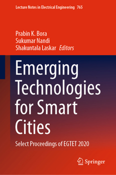 Hardcover Emerging Technologies for Smart Cities: Select Proceedings of Egtet 2020 Book