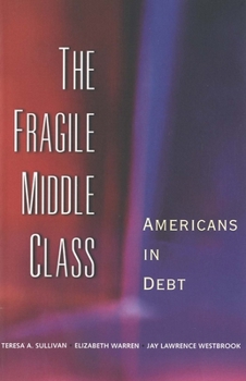 Paperback The Fragile Middle Class: Americans in Debt Book