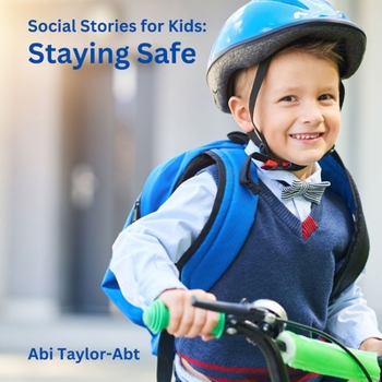 Staying Safe: Social Stories for Kids