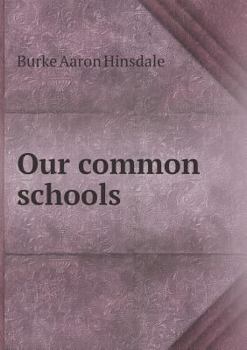 Paperback Our common schools Book