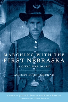 Hardcover Marching with the First Nebraska: A Civil War Diary Book