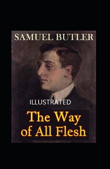 Paperback The Way of All Flesh Illustrated Book
