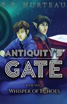 Paperback Antiquity's Gate: Whisper of Echoes Book