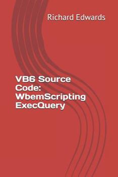 Paperback VB6 Source Code: WbemScripting ExecQuery Book