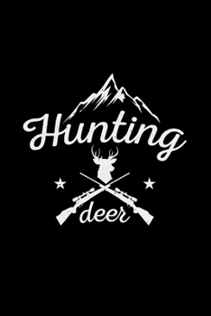 Hunting deer: Hunting | 6x9  | dotgrid | dot grid paper | notebook | notes