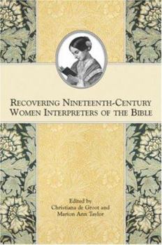 Paperback Recovering Nineteenth-Century Women Interpreters of the Bible Book