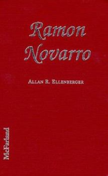 Hardcover Ramon Novarro: A Biography of the Silent Film Idol, 1899-1968; With a Filmography Book