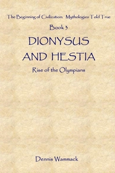 Paperback Dionysus and Hestia: Rise of the Olympians Book