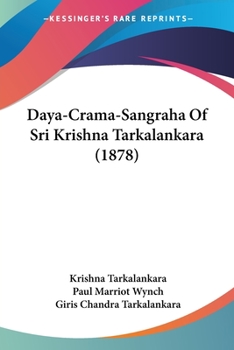Paperback Daya-Crama-Sangraha Of Sri Krishna Tarkalankara (1878) Book