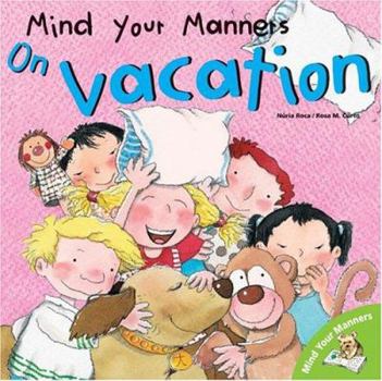 Paperback Mind Your Manners: On Vacation Book