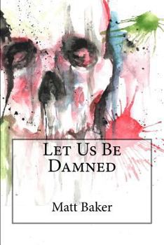 Paperback Let Us Be Damned Book