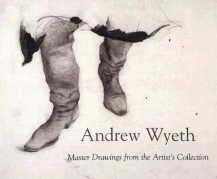 Paperback Andrew Wyeth: Master Drawings from the Artist's Collection Book