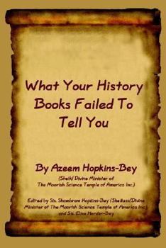 What Your History Books Failed To Tell You
