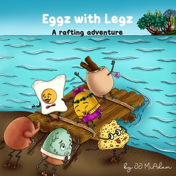 Paperback Eggz with Legz: A rafting adventure Book