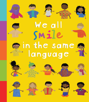 Hardcover We All Smile in the Same Language Book