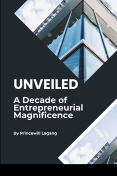 Paperback Unveiled: A Decade of Entrepreneurial Magnificence Book
