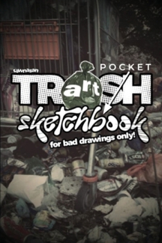 Paperback Rawnasan Trash Art Pocket Sketchbook for Bad Drawings Only Book