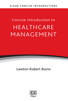 Paperback Concise Introduction to Healthcare Management (Elgar Concise Introductions) Book