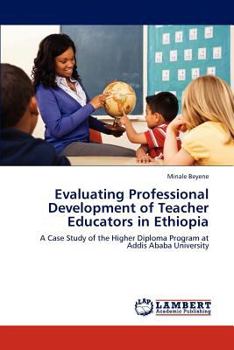 Paperback Evaluating Professional Development of Teacher Educators in Ethiopia Book