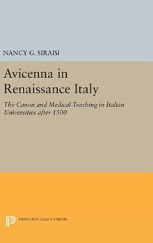 Hardcover Avicenna in Renaissance Italy: The Canon and Medical Teaching in Italian Universities After 1500 Book