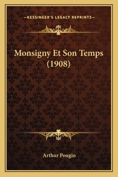 Paperback Monsigny Et Son Temps (1908) [French] Book