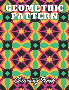 Paperback Geometric Pattern Coloring Book: 100+ New and Exciting Designs Book