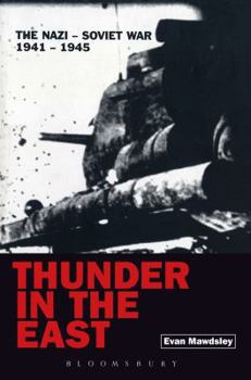 Paperback Thunder in the East: The Nazi-Soviet War, 1941-1945 Book