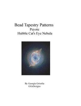Paperback Bead Tapestry Patterns Peyote Hubble Cat's Eye Nebula [Large Print] Book