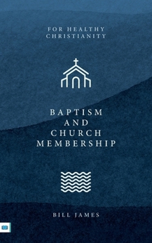 Paperback Baptism and Church Membership Book