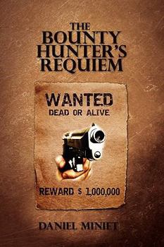 Paperback The Bounty Hunter's Requiem Book