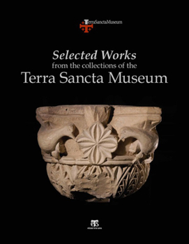 Paperback Selected Works from the Collections of the Terra Sancta Museum [Italian] Book