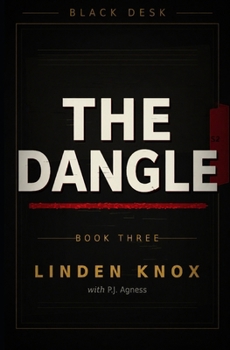 Paperback The Dangle: A Slow-Burn Intelligence Thriller Book