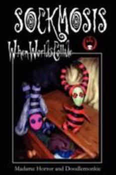 Paperback Sockmosis: When Worlds Collide Book