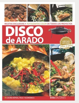 Paperback Cocina Al Disco de Arado: hecho en casa, paso a paso [Spanish] Book