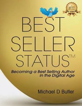 Paperback Best Seller Status: Becoming a Best-Selling Author in the Digital Age [Large Print] Book