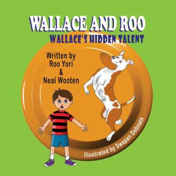 Hardcover Wallace and Roo: Wallace's Hidden Talent Book