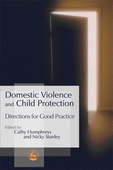 Paperback Domestic Violence and Child Protection: Directions for Good Practice Book