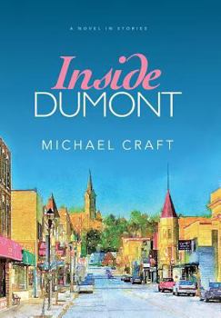 Hardcover Inside Dumont: A Novel in Stories Book