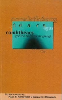 Paperback Téacs Agus Comhthéacs: Gnéithe de Chritic Na Gaeilge [Irish] Book